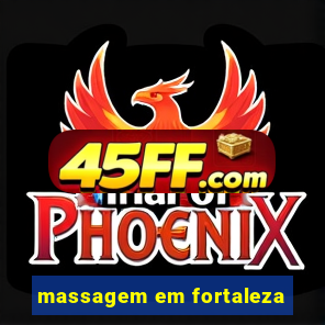 massagem em fortaleza